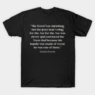 Turkish proverb T-Shirt